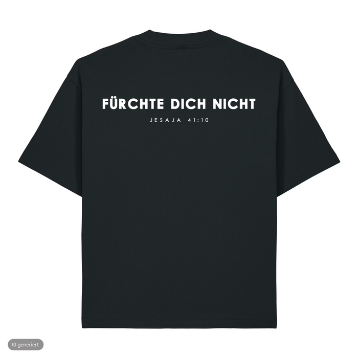 Fürchte dich nicht Heavy Oversized Shirt Front & Backprint