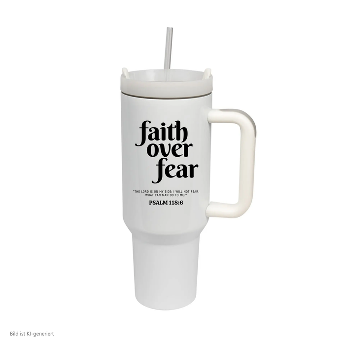 Faith over Fear Thermobecher