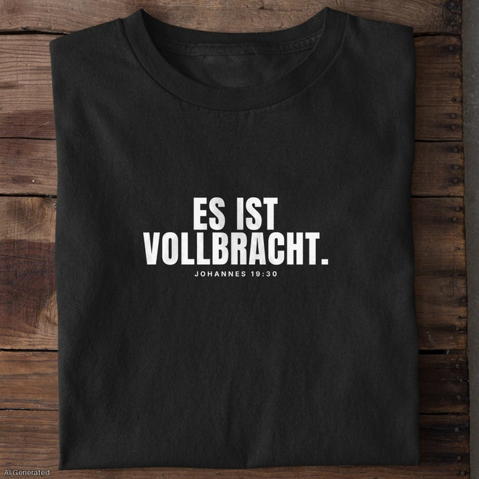 Es ist vollbracht Johannes 19:30 T-Shirt
