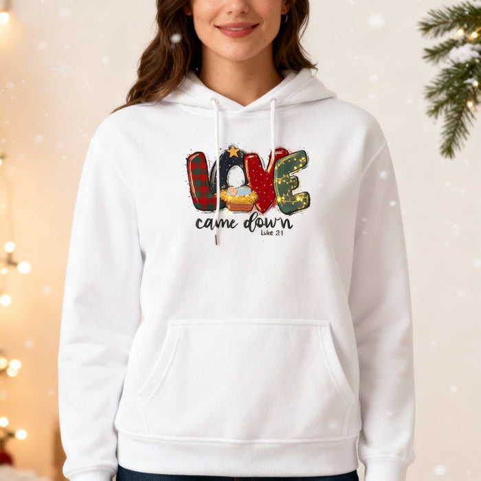 Love Came Down Christmas Hoodie