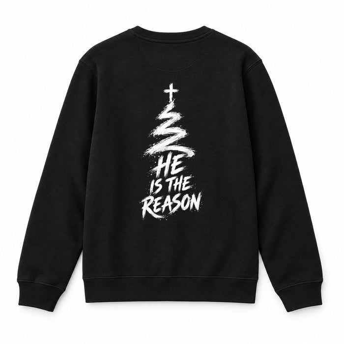 He Is the Reason Christmas Sweatshirt Backprint