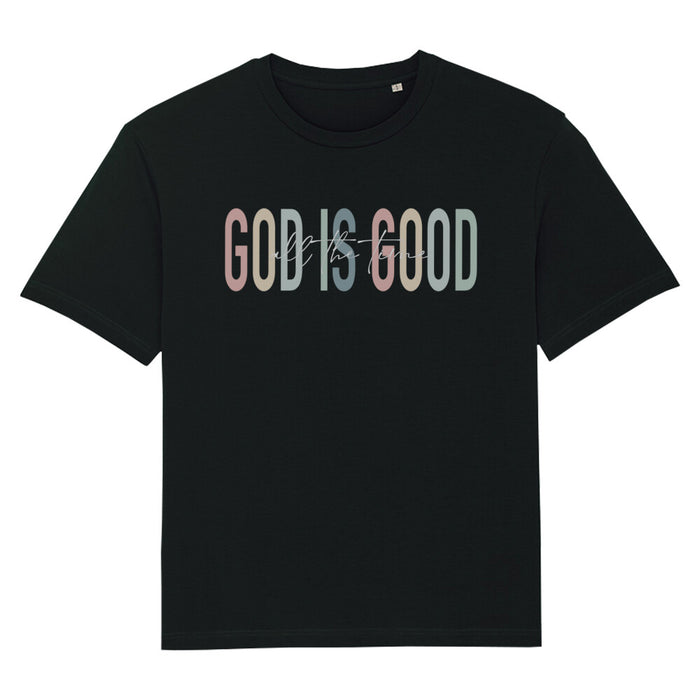 God is good Oversized T-Shirt