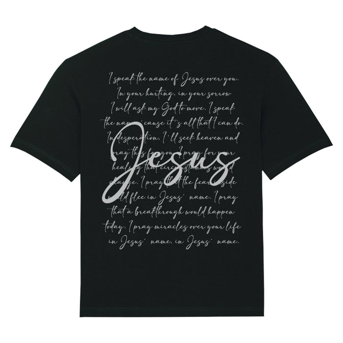 I Speak the Name of Jesus Oversized T-Shirt Backprint