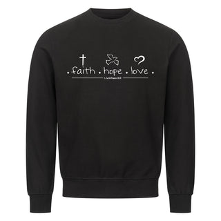 faith hope love Sweatshirt