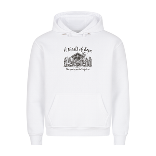 Thrill of Hope weary world rejoices Christmas Hoodie