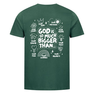 God is so much bigger shirt backprint
