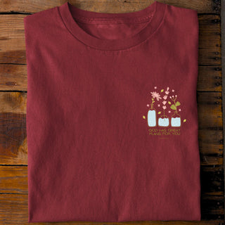 God has great plans shirt