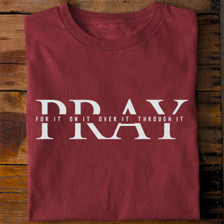 Pray for it Shirt