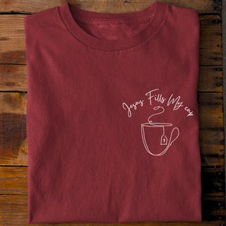 Jesus fills my Cup Shirt