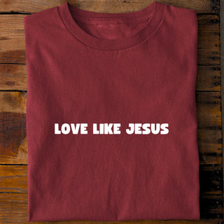Love Like Jesus Minimalistic Shirt