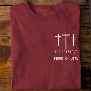 Proof of love Shirt