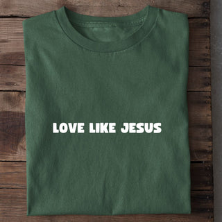 Love Like Jesus Minimalistic Shirt