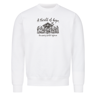 Thrill of Hope weary world rejoices Christmas Sweatshirt