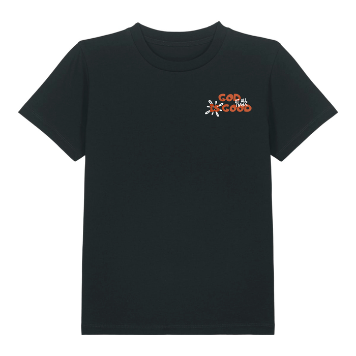 God Is Good at All Times Kinder T-Shirt
