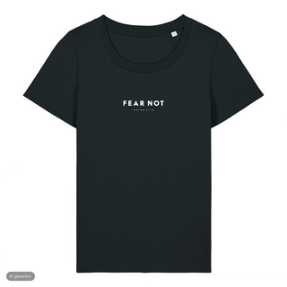 Fear Not Typo Frauenshirt, Schwarz, Vorderseite