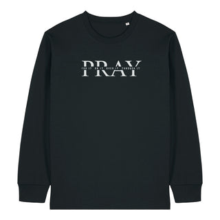 Pray for it Longsleeve