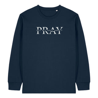 Pray for it Longsleeve