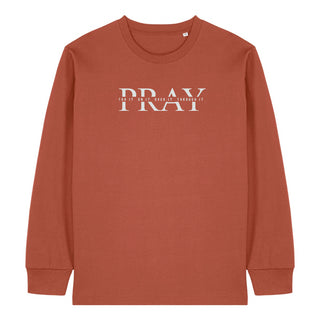 Pray for it Longsleeve