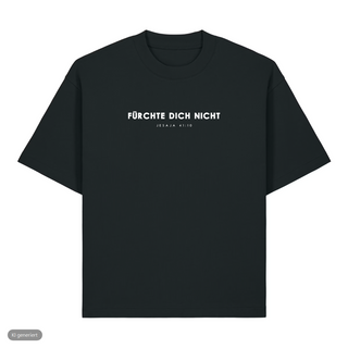 Fürchte dich nicht Heavy Oversized Shirt, Schwarz, Vorderseite