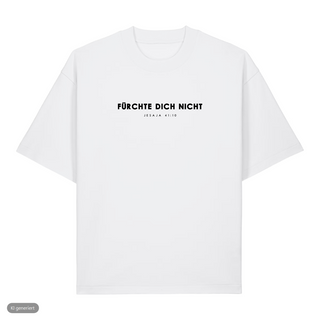 Fürchte dich nicht Heavy Oversized Shirt, Weiß, Vorderseite
