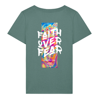 Faith over fear Streetwear Frauen T-Shirt BackPrint