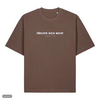 Fürchte dich nicht Heavy Oversized Shirt, Mocha, Vorderseite