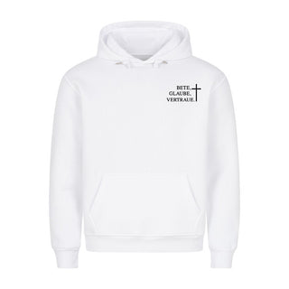Bete, Glaube, Vertraue  Hoodie Variante, Mountain Movers christliches Design