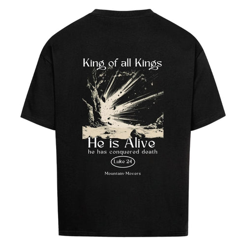 He is alive Oversized Shirt BackPrint