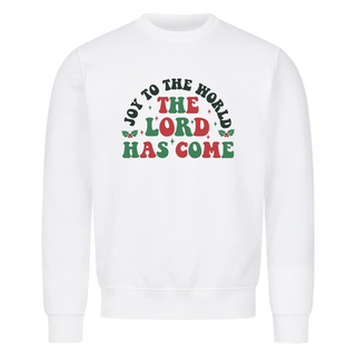 The Lord has Come Sweatshirt