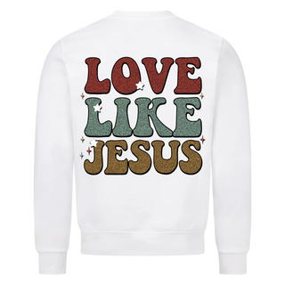 Love like Jesus Christmas Sweatshirt Backprint