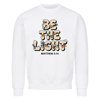 Be the Light letters Sweatshirt