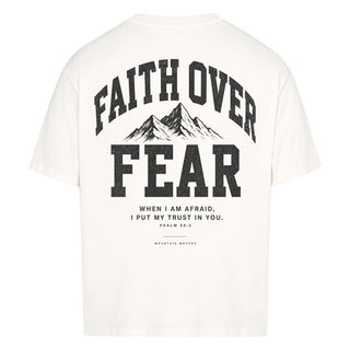 Faith Over Fear Oversized Shirt BackPrint
