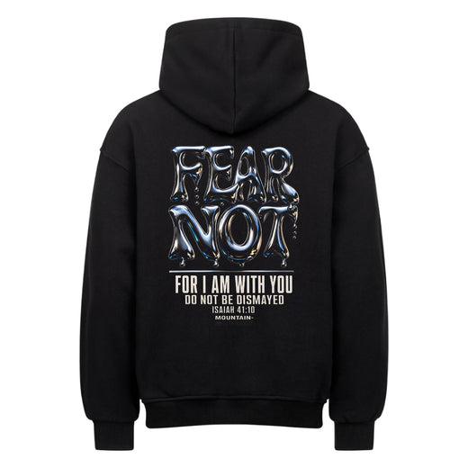 Fear Not Chrom Jesaja 41:10 Oversize Hoodie Front & Back