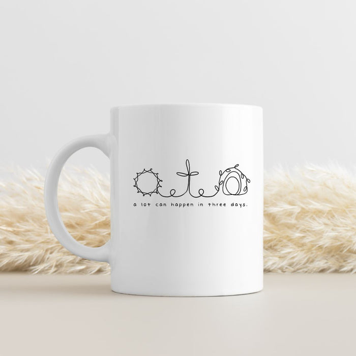A lot can Happen Tasse