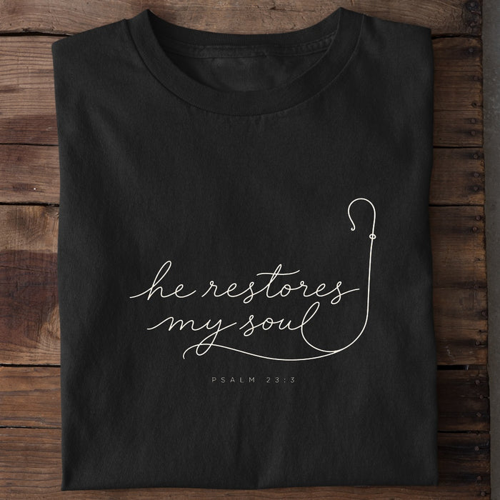 He restores my soul T-Shirt