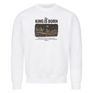 The King is born Christmas Sweatshirt