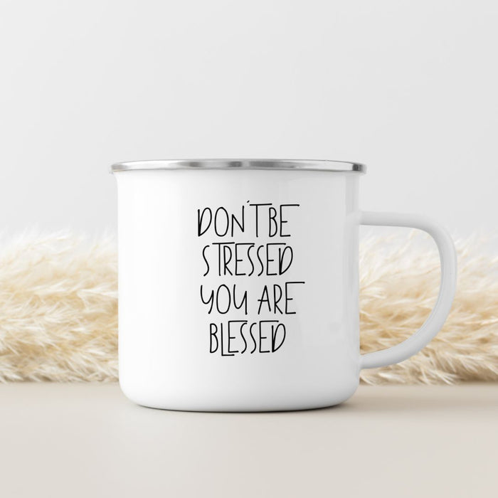 Don´t be stressed Emaille Tasse