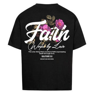Faith Work By love Oversize Shirt BackPrint