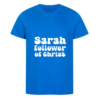 Follower of Christ T-Shirt Personalisierbar