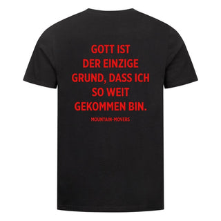 Gott ist der einzige Grund Shirt