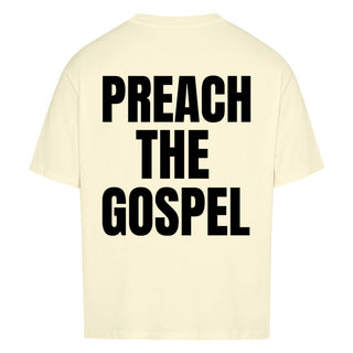 Preach the Gospel Oversize Shirt BackPrint