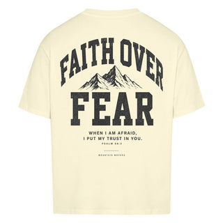 Faith Over Fear Oversized Shirt BackPrint