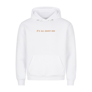 It's all about him Christmas Hoodie