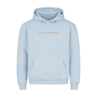 It's all about him Christmas Hoodie