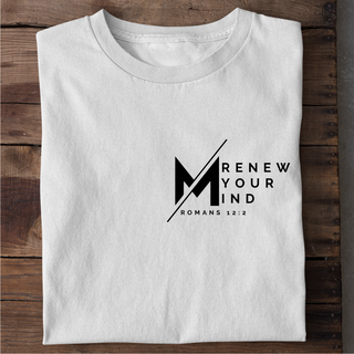 Renew your mind  T-Shirt