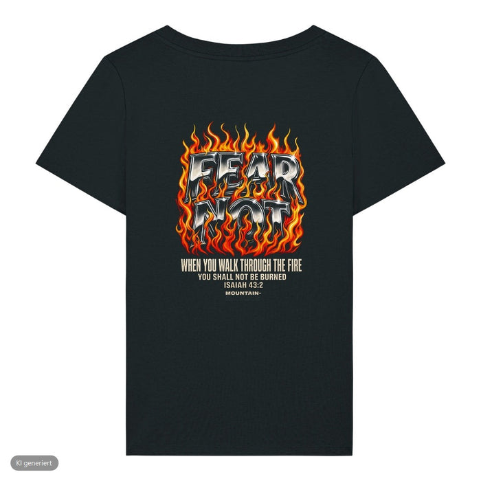 Fear Not Flammen Jesaja 43:2 Frauenshirt Front & Backprint
