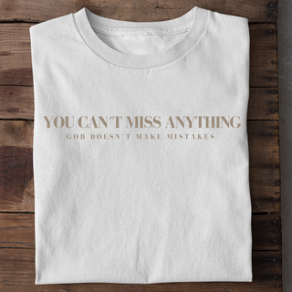 Can't miss anything T-shirt