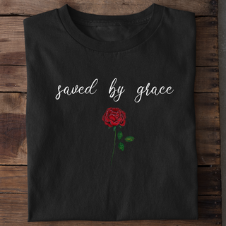 Saved by Grace Rose T-Shirt