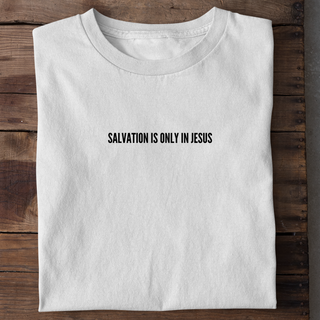 Salvation in Jesus T-Shirt