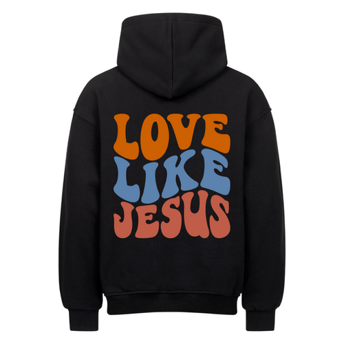 Love Like Jesus Oversized Hoodie